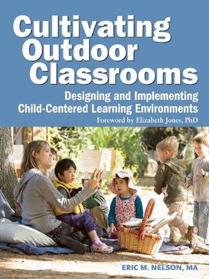 cover image of Cultivating Outdoor Classrooms